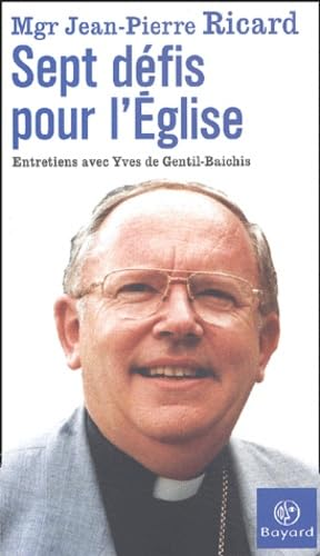 Sept d&eacute;fis pour l'Eglise