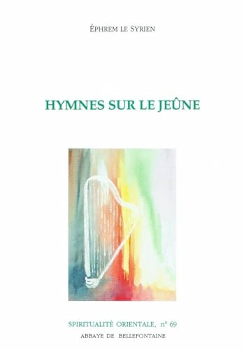 Hymnes sur le je&ucirc;ne
