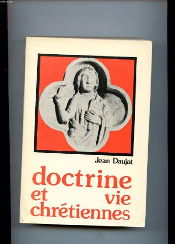 Doctrine et vie chr&eacute;tiennes