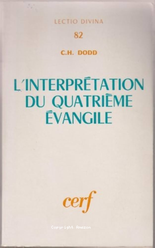 L'Interpr&eacute;tation du quatri&egrave;me &eacute;vangile