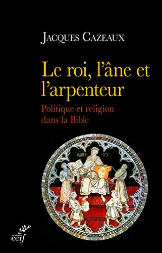 Le roi, l'&acirc;ne et l'arpenteur