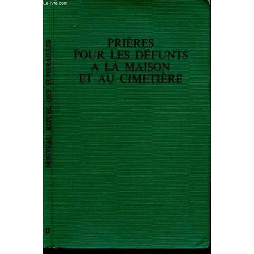 Pri&egrave;res pour les d&eacute;funts &agrave; la maison et au cimeti&egrave;re