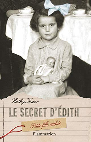 Le secret d'Edith, petite fille cach&eacute;e