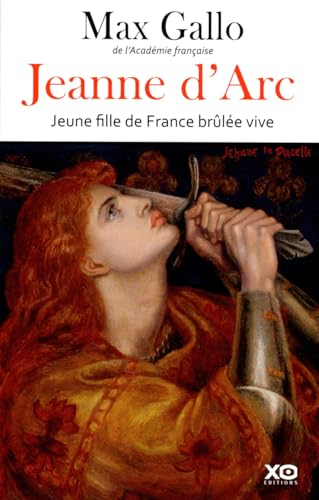 Jeanne d'Arc, jeune fille de France br&ucirc;l&eacute;e vive