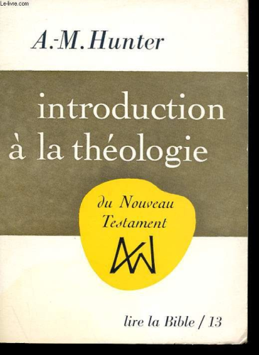 Introduction &agrave; la th&eacute;ologie du Nouveau Testament