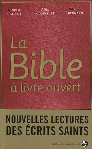 La Bible &agrave; livre ouvert