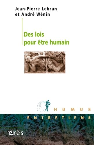 Des lois pour &ecirc;tre humain