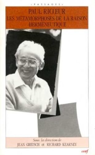 Les m&eacute;tamorphoses de la raison herm&eacute;neutique