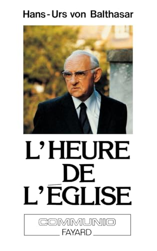 L'Heure de l'Eglise ; (suivi de) La Paix dans la th&eacute;ologie
