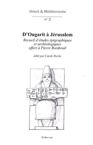 D'Ougarit &agrave; J&eacute;rusalem