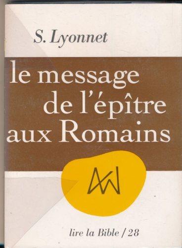 Le Message de l'&eacute;p&icirc;tre aux Romains