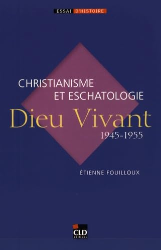 "Dieu vivant", 1945-1955