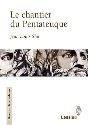 Le chantier du Pentateuque