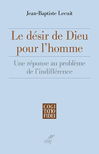 Le d&eacute;sir de Dieu pour l'homme