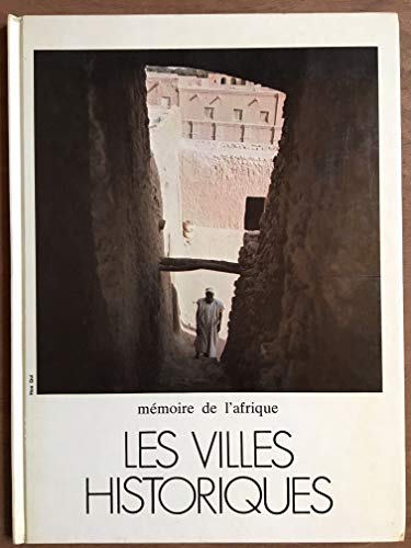 M&eacute;moire de l'Afrique : Les villes historiques