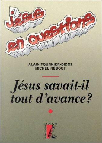 J&eacute;sus savait-il tout d'avance ?