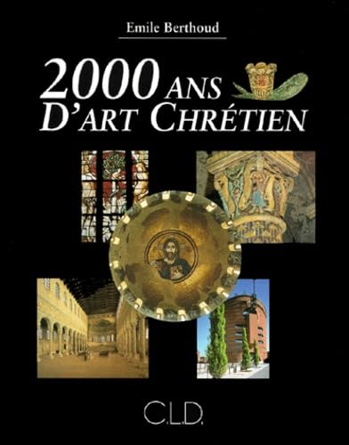 2000 ans d'art Chr&eacute;tien