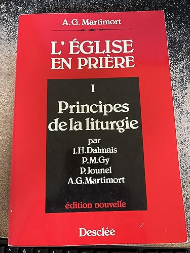 L'Eglise en pri&egrave;re : introduction &agrave; la liturgie. 2 - L'Eucharistie
