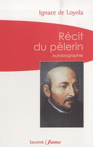 R&eacute;cit du p&egrave;lerin