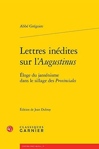 Lettres in&eacute;dites sur l'"Augustinus"