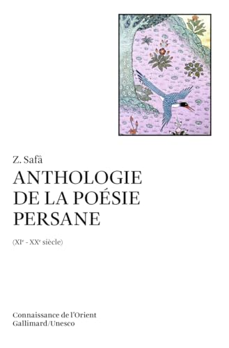 Anthologie de la po&eacute;sie persane