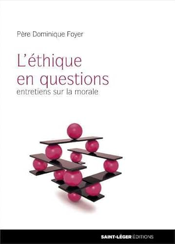 L'&eacute;thique en questions