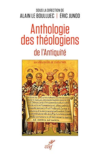 Anthologie des th&eacute;ologiens de l'Antiquit&eacute;