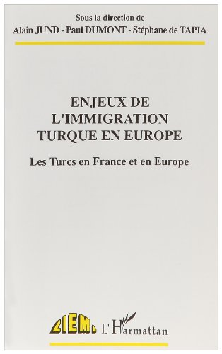 Enjeux de l'immigration turque en Europe