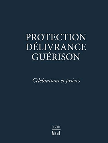 Protection D&eacute;livrance Gu&eacute;rison