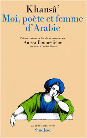 Moi, po&egrave;te et femme d'Arabie