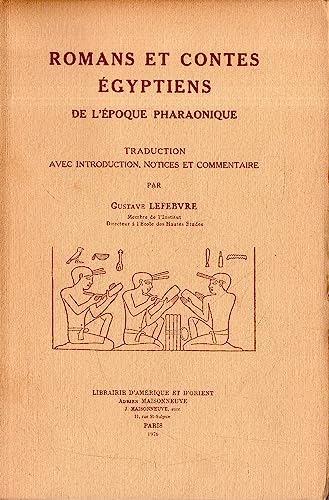 Romans et contes &eacute;gyptiens de l'&eacute;poque pharaonique