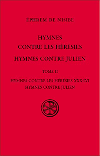 Hymnes contre les h&eacute;r&eacute;sies ; Hymnes contre Julien