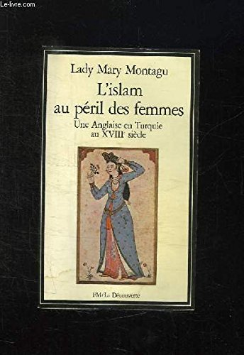 L'Islam au p&eacute;ril des femmes