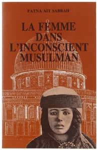 La Femme dans l'inconscient musulman