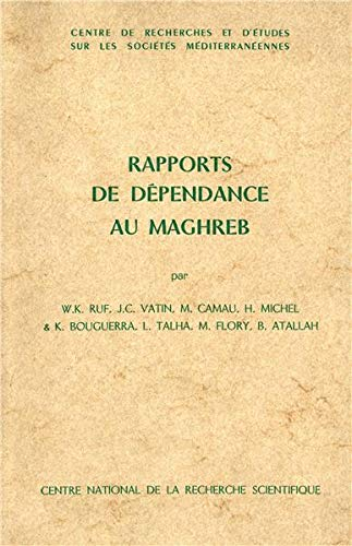 Rapports de d&eacute;pendance au Maghreb