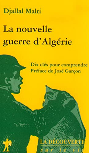 La nouvelle guerre d'Alg&eacute;rie