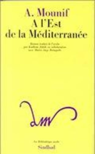 A l'Est de la M&eacute;diterran&eacute;e
