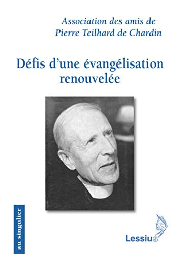 D&eacute;fis d'une &eacute;vang&eacute;lisation renouvel&eacute;e