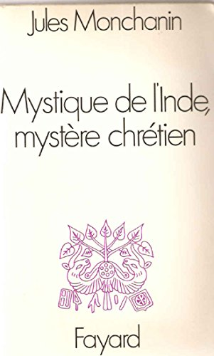 Mystique de l'Inde, myst&egrave;re chr&eacute;tien