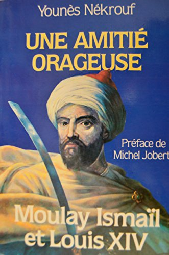 Moulay Isma&iuml;l et Louis XIV