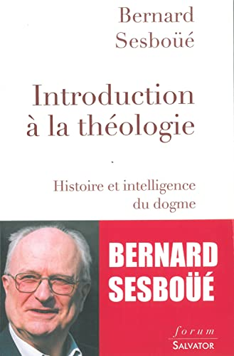 Introduction &agrave; la th&eacute;ologie