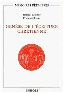 Gen&egrave;se de l'&eacute;criture chr&eacute;tienne