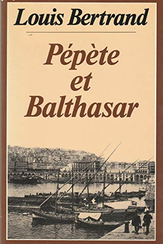 P&eacute;p&egrave;te et Balthasar
