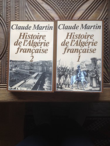 Histoire de l'Alg&eacute;rie fran&ccedil;aise. II.