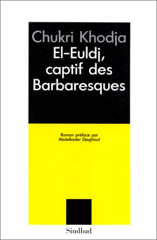 El-Euldj, captif des Barbaresques