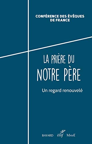 La pri&egrave;re du Notre P&egrave;re