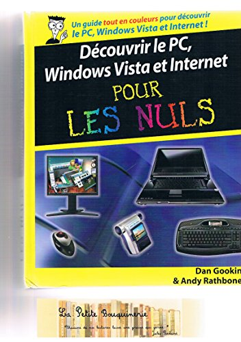 D&eacute;couvrir le PC, Windows Vista et Internet pour les nuls