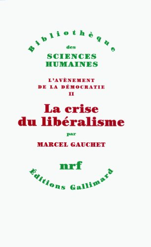 La crise du lib&eacute;ralisme