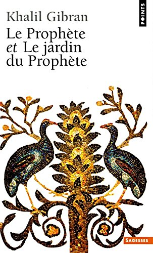Le Proph&egrave;te et Le jardin du proph&egrave;te