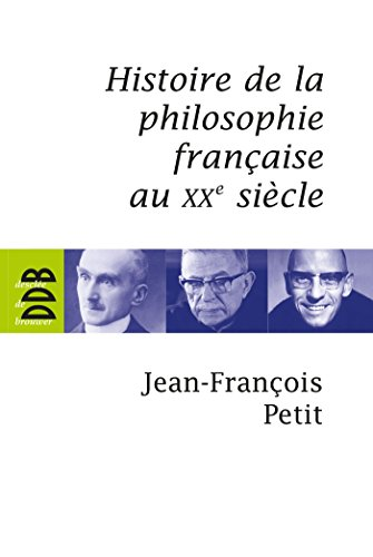 Histoire de la philosophie fran&ccedil;aise au XXe si&egrave;cle